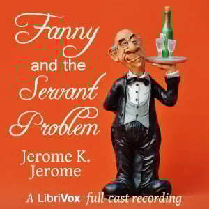Fanny and the Servant Problem