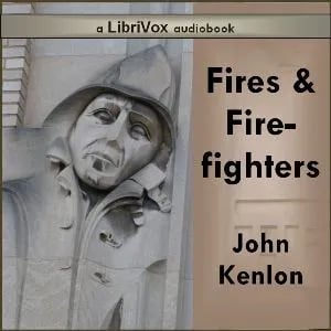 Fires and Fire-Fighters