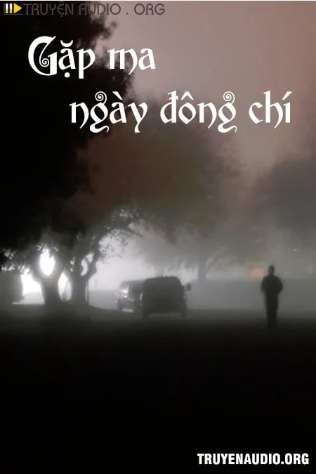 Gặp Ma Ngày Đống Chí