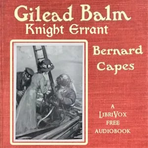 Gilead Balm, Knight Errant
