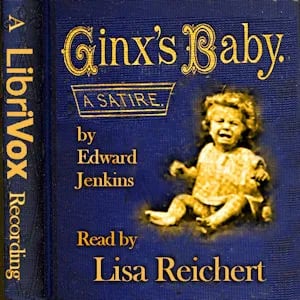 Ginx's Baby: His Birth and Other Misfortunes
