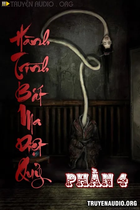 Hành Trình Bắt Ma Diệt Quỷ Phần 4