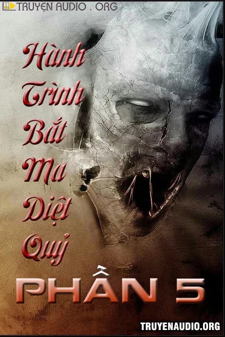 Hành Trình Bắt Ma Diệt Quỷ - Phần 5