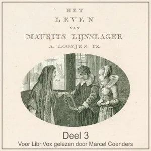 Leven van Maurits Lijnslager deel 3