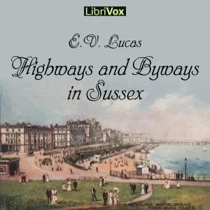 Highways and Byways in Sussex