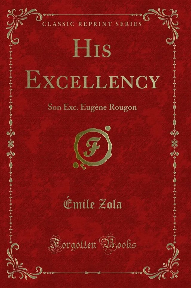 His Excellency Eugene Rougon, A Realistic Novel