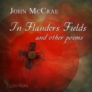 In Flanders Fields and Other Poems