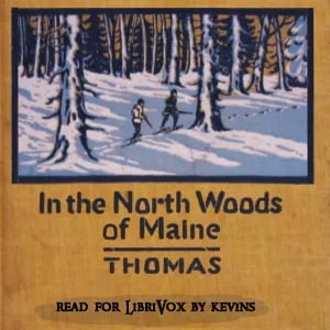 In the North Woods of Maine