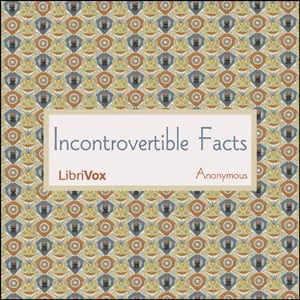 Incontrovertible Facts