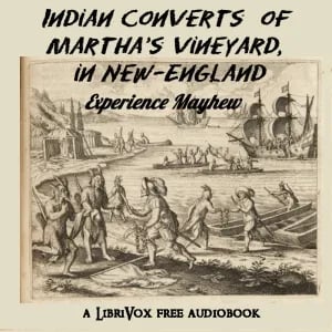 Indian Converts of Martha's Vineyard, in New-England