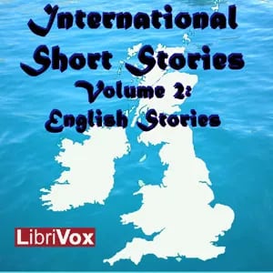 International Short Stories Volume 2: English Stories