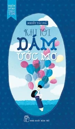 Khi tôi dám ước mơ