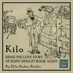 Kilo: Being the Love Story of Eliph' Hewlitt, Book Agent