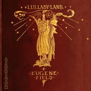 Lullaby-Land: Songs of Childhood