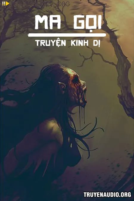Ma Gọi - Truyện Kinh Dị