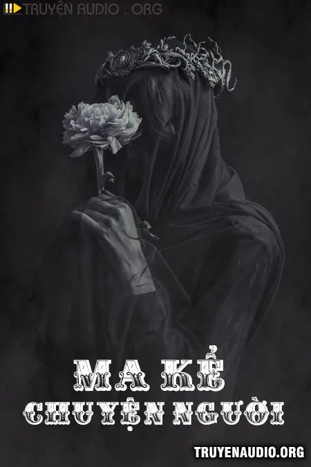 Ma Kể Chuyện Người