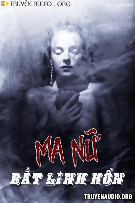 Ma Nữ Bắt Linh Hồn