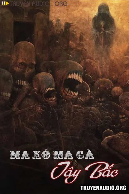 Ma Xó Ma Gà Tây Bắc