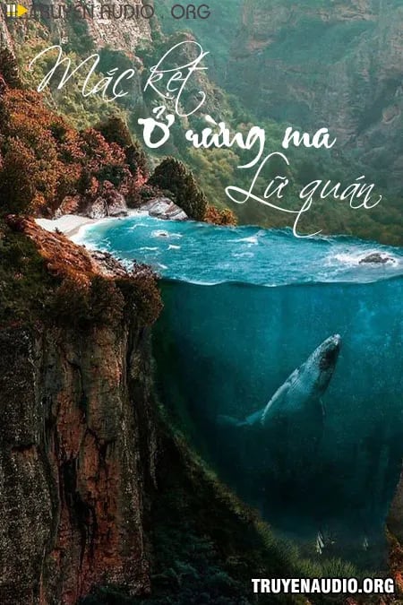 Mắc Kẹt Ở Rừng Ma Lữ Quán