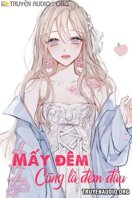 Mấy Đêm Cũng Là Đêm Đầu