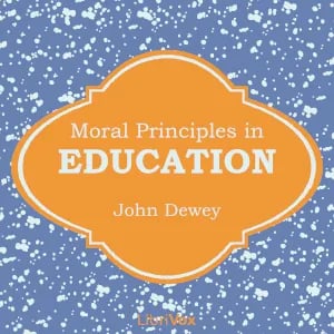 Moral Principles in Education