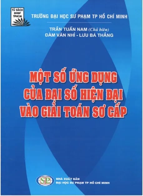 Một số ứng dụng của Đại số hiện đại vào Giải toán sơ cấp