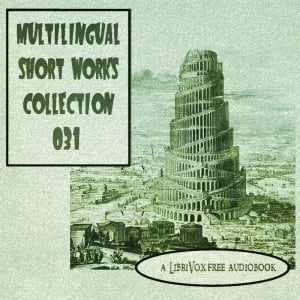 Multilingual Short Works Collection 031 - Poetry & Prose