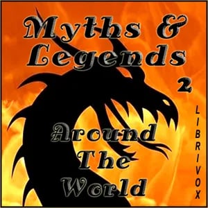 Myths and Legends Around the World - Collection 02