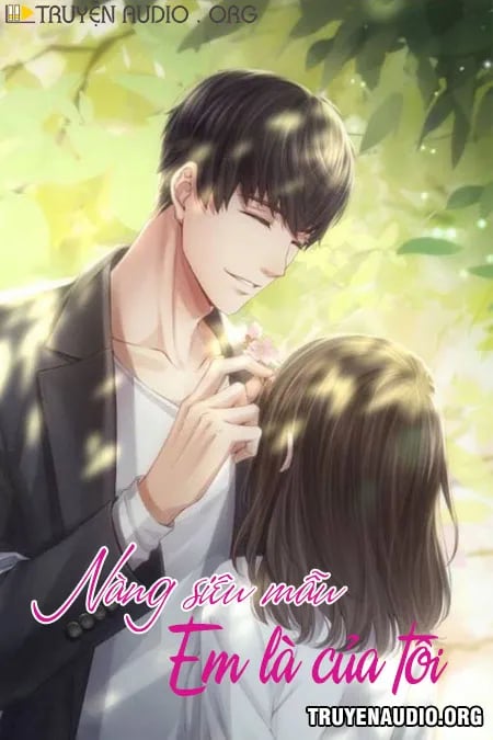 Nàng Siêu Mẫu Em Là Của Tôi
