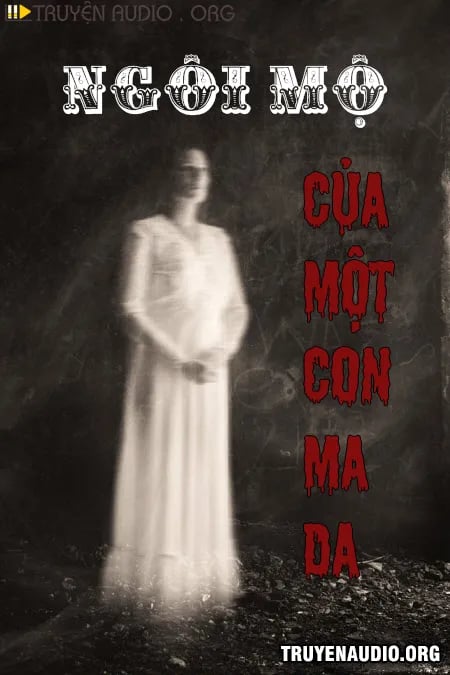 Ngôi Mộ Của Một Con Ma Da
