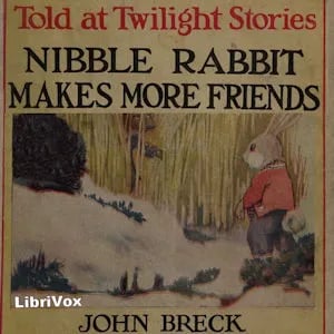 Nibble Rabbit Makes More Friends