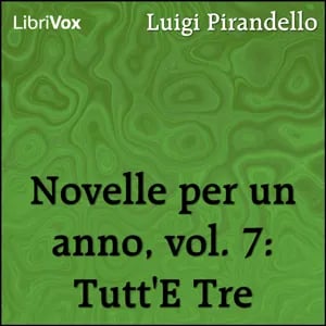 Novelle per un anno, vol. 07: Tutt'E Tre