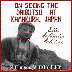 On Seeing The Daibutsu - At Kamakura, Japan