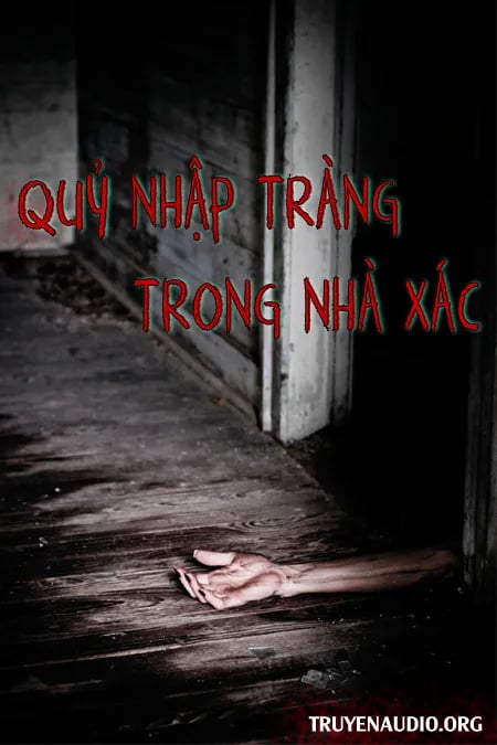 Quỷ Nhập Tràng Trong Nhà Xác