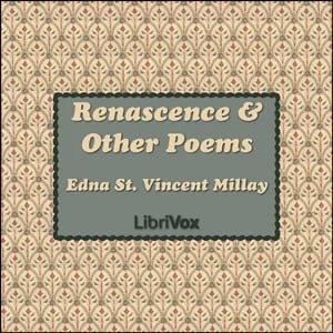 Renascence and Other Poems