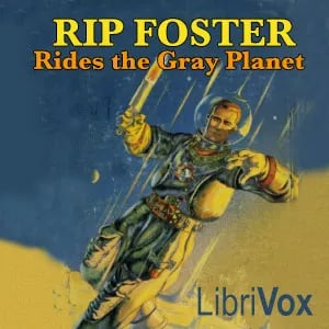 Rip Foster Rides the Gray Planet