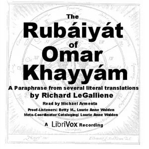 Rubáiyát of Omar Khayyám (Le Gallienne) - Version 2