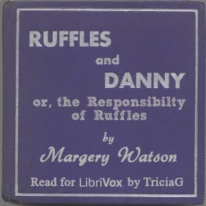 Ruffles and Danny, or the Responsibilty of Ruffles