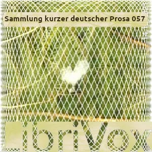 Sammlung kurzer deutscher Prosa 057