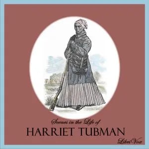 Scenes in the Life of Harriet Tubman