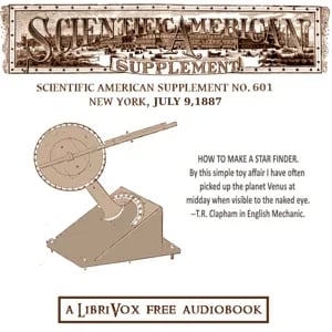 Scientific American Supplement, No. 601, July 9, 1887
