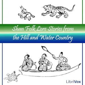 Shan Folk Lore Stories from the Hill and Water Country