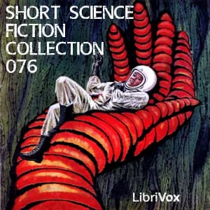 Short Science Fiction Collection 076