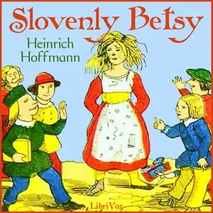 Slovenly Betsy
