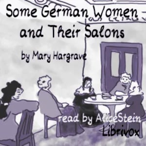 Some German Women and Their Salons
