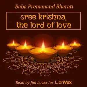 Sree Krishna, The Lord of Love