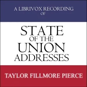 State of the Union Addresses by United States Presidents (1849 - 1856)