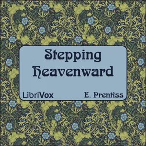 Stepping Heavenward