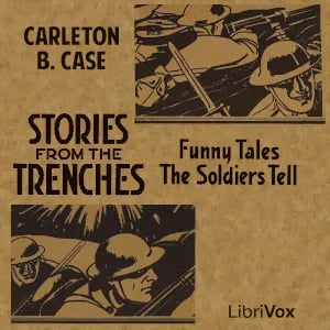 Stories from the Trenches:  Funny Tales the Soldiers Tell
