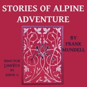 Stories Of Alpine Adventure